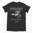 Podiatrist Established 2018 Med School Graduation Shirt Unisex T-Shirt