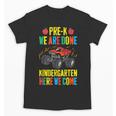 Pre-K Graduation Monster Truck Kindergarten Here We Come Unisex T-Shirt