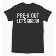 Pre-K Out Preschool Graduation 2025 Teacher Last Day Unisex T-Shirt