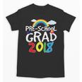 Preschool Graduation 2018 Last Day School Pre K Unisex T-Shirt