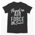 Proud Air Force Cousin US Air Force Graduation Cousin Tee Unisex T-Shirt