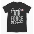 Proud Air Force Godmother US Air Force Graduation Godmother Unisex T-Shirt