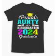 Proud Aunty Of Kindergarten Graduate 2024 Graduation Aunty Unisex T-Shirt
