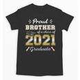 Proud Brother Class Of 2021 Graduate Senior 21 Graduation Unisex T-Shirt
