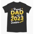 Proud Dad Of A 2023 Senior Graduation Unisex T-Shirt