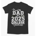 Proud Dad Of A 2025 College Graduate Graduation Unisex T-Shirt