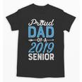 Proud Dad Of A Class 2019 SeniorShirt Graduation Unisex T-Shirt