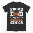 Proud Dad Of a Football Senior 2026 Graduation Unisex T-Shirt