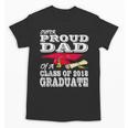 Proud Dad Graduation Shirt 2018 Graduate Tee Unisex T-Shirt