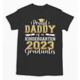 Proud Daddy Of Kindergarten Graduate 2023 Graduation Daddy Unisex T-Shirt