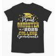 Proud Daughter Of 2025 College Graduate Family 24 Graduation Unisex T-Shirt
