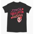 Proud Educated Latina Graduation Masters Degree PhD Unisex T-Shirt