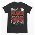 Proud Family Of a Class Of 2025 Graduate For Graduation Unisex T-Shirt