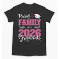 Proud Family Of a Class Of 2026 Graduate For Graduation Unisex T-Shirt