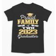 Proud Family Of Two 2023 Graduate Class 2023 Graduation Unisex T-Shirt