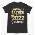 Proud Father Of a Class Of 2022 Graduate Graduation 2022 Unisex T-Shirt
