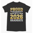 Proud Grandma Of A 2026 Graduate Shirt Class 2026 Graduation Unisex T-Shirt