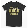 Proud HBCU Mom Graduation College Unisex T-Shirt