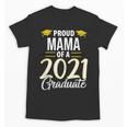 Proud Mama Of A 2021 Graduate Graduation Clothes MBA PhD Unisex T-Shirt