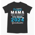 Proud Mama Of 5th Grade Graduate 2024 Elementary Graduation Unisex T-Shirt