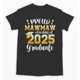 Proud Mawmaw Of a Class Of 2025 Graduate Graduation 2025 Unisex T-Shirt