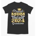 Proud Mom Of 2024 College Graduate Family 24 Graduation Unisex T-Shirt
