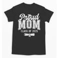 Proud Mom Of 2025 Graduate Senior Mom 25 Graduation Unisex T-Shirt