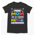 Proud MOM Of a 2025 PRE-K Graduate -Graduation Unisex T-Shirt