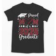Proud Mom Of 2025 Senior Graduate Matching Family Graduation Unisex T-Shirt