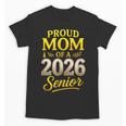 Proud Mom Of A 2026 Senior Graduation Pride Unisex T-Shirt