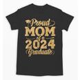 Proud Mom Of a Class Of 2024 Graduate Senior Graduation Unisex T-Shirt