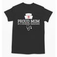 Proud Mom Of a Nursing Graduate Nurse Senior 2026 Graduation Unisex T-Shirt