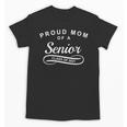 Proud Mom Of a Senior Class Of 2021 Graduation Unisex T-Shirt