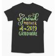 Proud Mother Of a 2019 Graduate Graduation T-Shirt Unisex T-Shirt