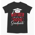 Proud Mother Of a Class Of 2026 Graduate For Graduation Unisex T-Shirt