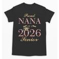 Proud Nana Of A 2026 Senior Graduate Graduation Unisex T-Shirt