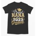 Proud Nana Of a Class Of 2025 Graduate Senior Graduation Unisex T-Shirt