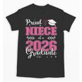 Proud Niece Of a Class Of 2026 Graduate For Graduation Unisex T-Shirt