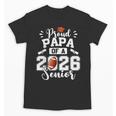 Proud Papa Of A 2026 Senior Football Graduation Dad Unisex T-Shirt