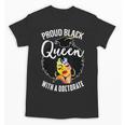 Proud Queen PhD Doctorate Degree Graduation Woman Girl Unisex T-Shirt