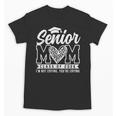 Proud Senior 2026 Mom Im Not Crying You'Re Crying Graduation Unisex T-Shirt