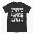 Proud Sister Of A 2018 Graduate Senior GraduationShirt Unisex T-Shirt