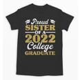 Proud Sister 2022 College Graduate Shirt Sibling Graduation Unisex T-Shirt