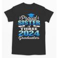 Proud Sister Of Three 2024 Graduate 23 Class Graduation Unisex T-Shirt