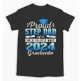 Proud Step Dad Of Kindergarten Graduate 2024 Graduation Step Unisex T-Shirt