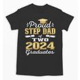 Proud Step Dad Of Two 2024 Graduate Class 2024 Graduation Unisex T-Shirt