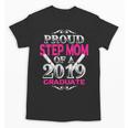 Proud Step Mom Of 2019 Graduate Class 2019 Tshirt Graduation Unisex T-Shirt