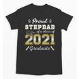 Proud Stepdad Class Of 2021 Graduate Senior 21 Graduation Unisex T-Shirt