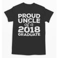 Proud Uncle Of A 2018 Graduate Graduation Unisex T-Shirt