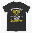 Racquetball Player Introvert Racquetball Unisex T-Shirt